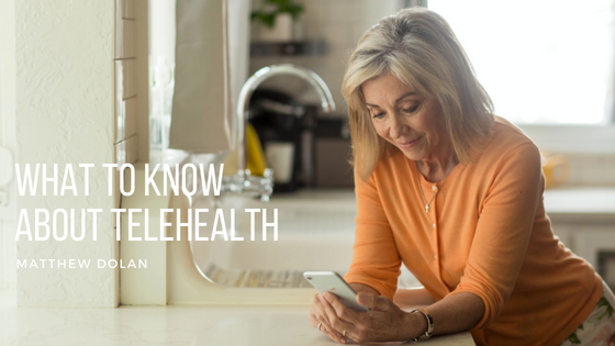 What to Know About Telehealth