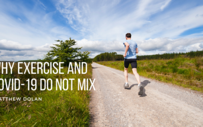 Why Exercise and COVID-19 Do Not Mix